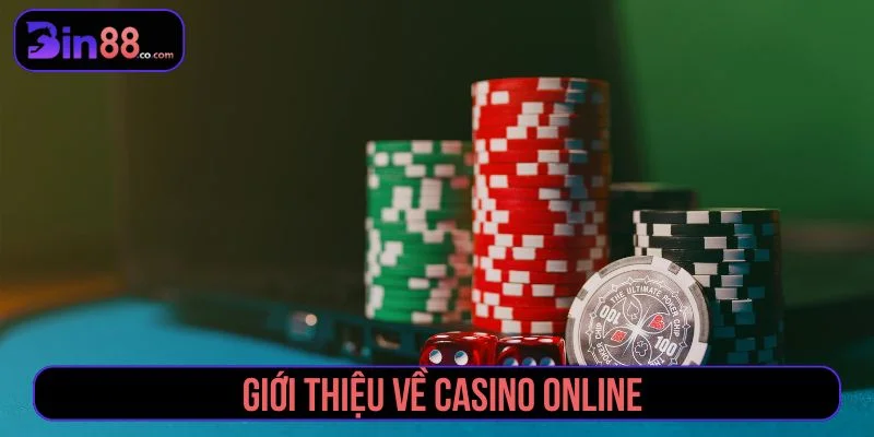 Tổng quan về casino online