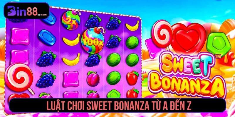 Luật chơi Sweet Bonanza cơ bản
