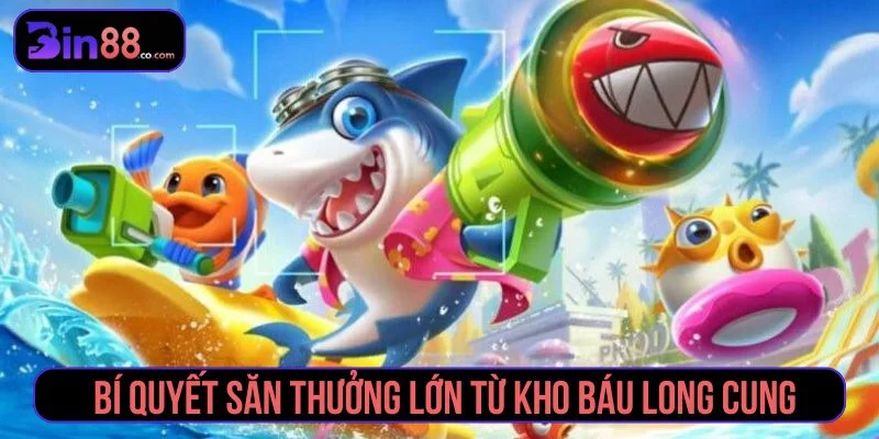 Lưu ý khi chơi Kho báu Long Cung