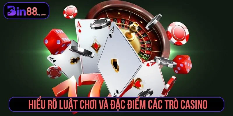 Luật chơi casino online cần được đọc kỹ