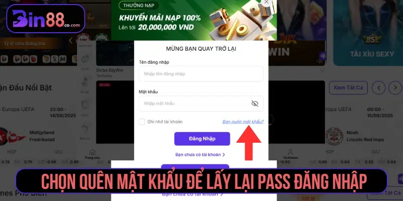 Quên mật khẩu đăng nhập vào tài khoản BIN88