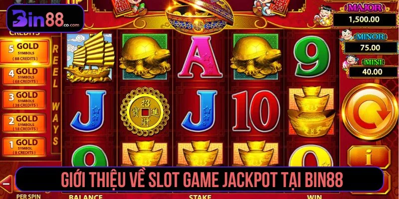 Thông tin cơ bản về jackpot trong slot