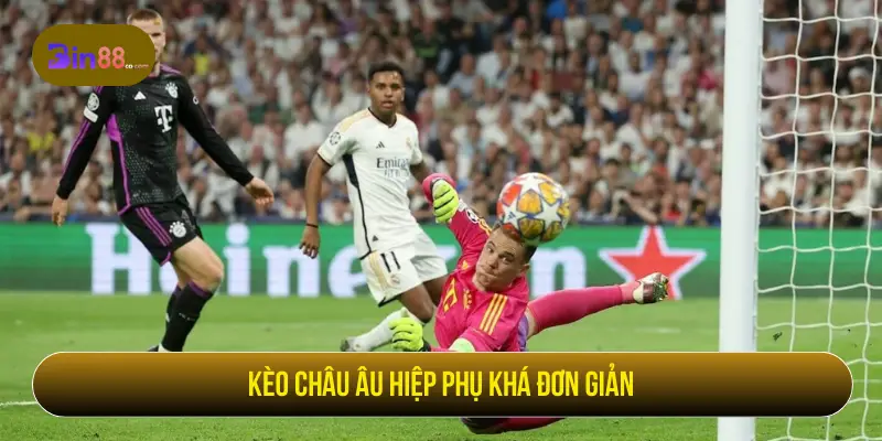 Kèo châu Âu trong thời gian hiệp phụ