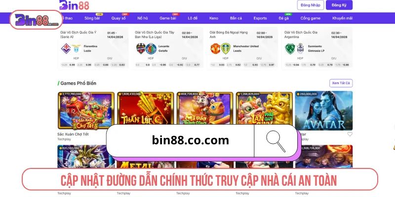 Cập nhật đường dẫn chính thức truy cập nhà cái an toàn